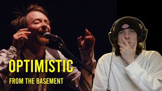 Optimistic  From the Basement REACTION  Radiohead [upl. by Blasius]