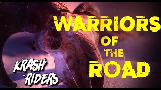 KRASH RIDERS WARRIORS OF THE ROAD LYRICS VIDEO [upl. by Onifur]