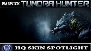 League of Legends Tundra Hunter Warwick HQ Skin Spotlight [upl. by Nortad]