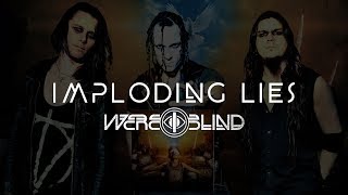 Were I Blind  Imploding Lies EDM ROCK [upl. by Toogood138]