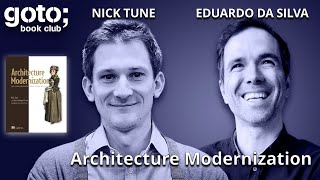 Architecture Modernization • Nick Tune amp Eduardo da Sliva • GOTO 2024 [upl. by Anitac609]