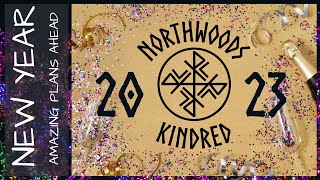 Northwoods Kindred New Years Resolution  Whats new for the Asatru community in 2023 [upl. by Portland934]