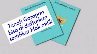 Tanah Garapan yang bisa didaftarkan Sertifikat Hak Milik [upl. by Scottie]