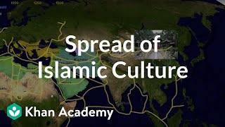 Spread of Islamic Culture  World History  Khan Academy [upl. by Sirah]