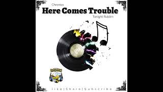 Chronixx  Here Comes Trouble Remix Tonight Riddim NO TAG [upl. by Asille]