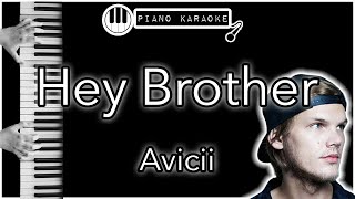 Hey Brother  Avicii  Piano Karaoke Instrumental [upl. by Callas909]