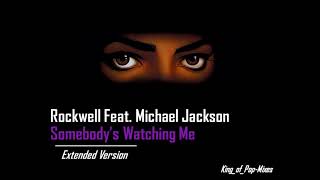 SOMEBODYS WATCHING ME Extended VersionRockwell Feat Michael Jackson [upl. by Alvinia]