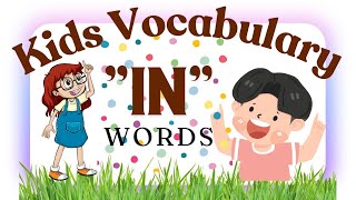 Learning Basic English vocabulary  quotIn wordsquot  Kids Educational Videos  kids Vocabulary [upl. by Lancey]