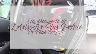 LaxissFix Plus ISize de Bébé Confort chez les Floutch [upl. by Ariaic]