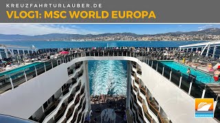 Was macht das Schiff so besonders VLOG1 MSC World Europa im Mittelmeer [upl. by Corin691]