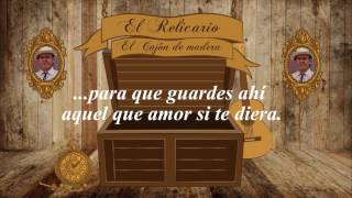 El Relicario  El Cajón de Madera Lyrics [upl. by Tunnell]