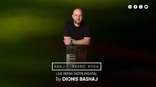 Dionis Bashaj  Remix Live Yamaha A5000 Irkenc Hyka  Asaj [upl. by Isiah735]