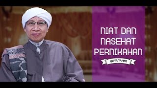 Niat dan Nasehat Pernikahan  Buya Yahya [upl. by Rustin]