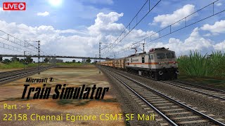 Journey in 22158 Chennai Egmore Csmt Sf Mail With Wap7 With Utkrisht Coaches  Msts Gameplay [upl. by Gitel]