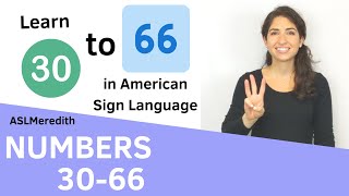 Sign Numbers 30  66 in American Sign Language [upl. by Odnomor639]