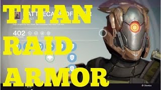 Destiny Level 30 Titan  Full Raid Armor w Helmet [upl. by Noj]