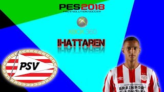 Cópia de base para o ihattaren do PSV Pes 2018 Xbox 360 [upl. by Ahsinehs]