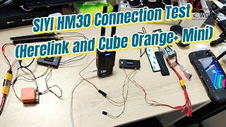 SIYI HM30 Connection Test（Herelink amp Cube Orange Mini） [upl. by Eberly]