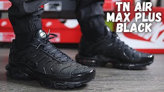 THE BEST ALL BLACK AIR MAX Nike Air Max Plus Black On Foot Review [upl. by Yank]