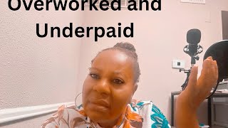 Working 9 to 5 Overworked and Underpaid [upl. by Nyleuqaj612]