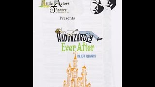 quotHaphazardly Ever Afterquot by Little Actors Theatre [upl. by Marcy]