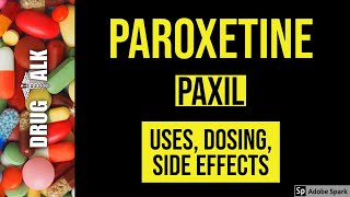 Paroxetine Paxil  Uses Dosing Side Effects [upl. by Ennahtur]