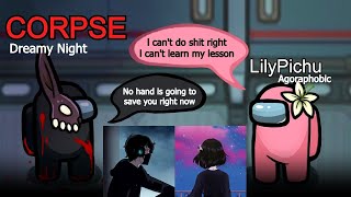 CORPSE amp LilyPichu using each others song lyrics  Agoraphobic amp Dreamy Night  Among Us [upl. by Waldack]