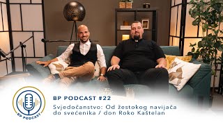 BP PODCAST 22  Svjedočanstvo Od žestokog navijača do svećenika don Roko Kaštelan [upl. by Akeemat711]