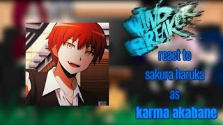 WIND BREAKER  react to  Sakura Haruka as 🩶🌸  karma akabane ❤️‍🔥❤️‍🔥 Part 12 [upl. by Selma]