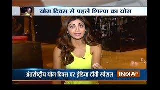 3rd International Yoga Day Shilpa Shetty shares Yoga tips with India Tv [upl. by Charlotte]