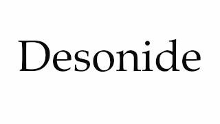 How to Pronounce Desonide [upl. by Neiv971]