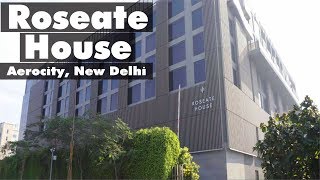 Hotel Roseate House  Aerocity  New Delhi  Best Hotel In Delhi [upl. by Aisekal]