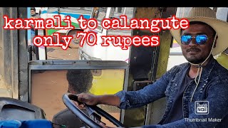 GOA Vlog  Karmali to Calanghute Only 70 rupees [upl. by Atnes]