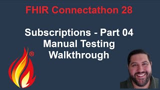 FHIR Connectathon 28 Subscriptions Part 4  Manual Requests [upl. by Pressey445]