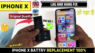 Iphone X Battery Replacement  FIX LAG AND HANG ISSUE  100 Battery Heath  Free Fire bgmi  Repair [upl. by Seton]