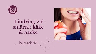 Lindring vid smärta i käke amp nacke [upl. by Novj]