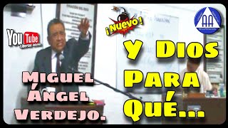 Miguel Ángel Verdejo AUSENCIA DE DIOS Otra cátedra del maestro Miguel [upl. by Minna]