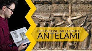 Antelami  Deposizione dalla croce  storia dellarte in pillole [upl. by Ben311]