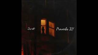 Secret  Proverbs 31 Official Audio [upl. by Toll]