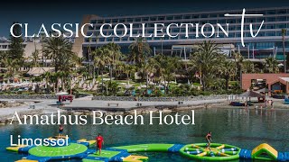 Classic Collection TV  Amathus Beach Hotel Limassol [upl. by Pollitt]