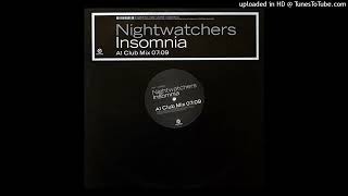 Nightwatchers  Insomnia Club Mix 2002 [upl. by Ilecara754]