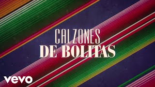 Banda Zarape  Calzones De Bolitas LETRA [upl. by Arinayed271]