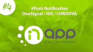 4  Push Notification OneSignal  IOS  Cordova  Uma forma completa fácil e descomplicada [upl. by Aronel]