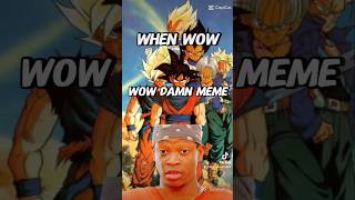 Wow Damn Meme [upl. by Amapuna]