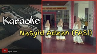 Karaoke Nasyid  Adzan FASI [upl. by Bywoods]