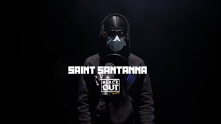 Saint Santanna  Blackout Session  BLCKBOX [upl. by Goodyear633]