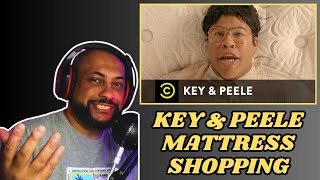 FIRST TIME REACTING TO  Key amp Peele  Mattress Shopping  Uncensored [upl. by Celestina]