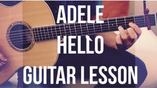 Adele  Hello  Guitar Lesson Chords and Strumming [upl. by Eenwat]