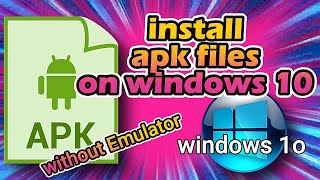 RunInstall APK Files on Windows 10 PC without Emulator [upl. by Hnahc]