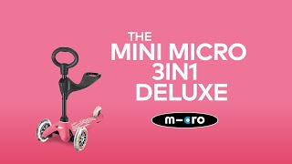 3in1 Mini Micro Deluxe scooter explained  Micro Scooters [upl. by Eiramoj]